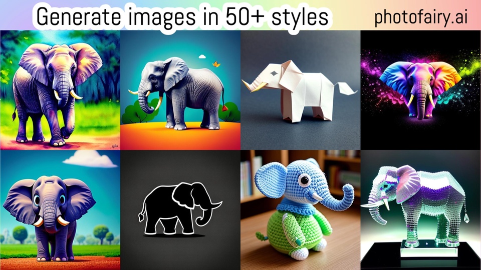 Generate images in 50+ styles.